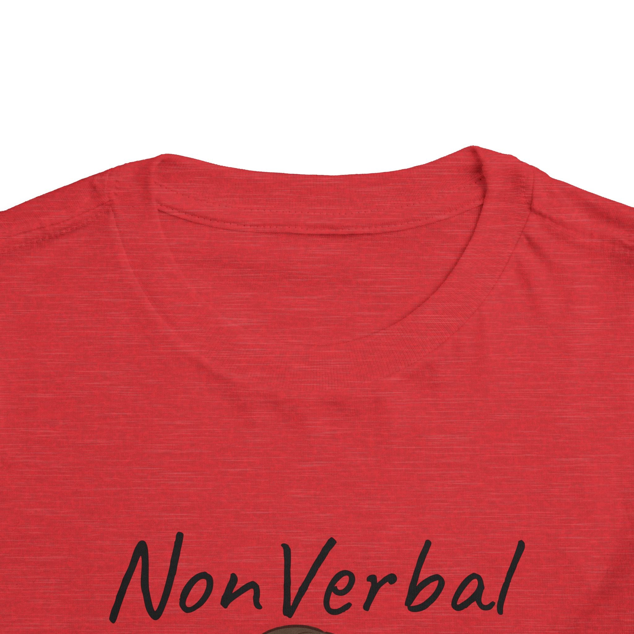Toddler Tee — “Nonverbal Not Deaf” Autism Awareness Shirt