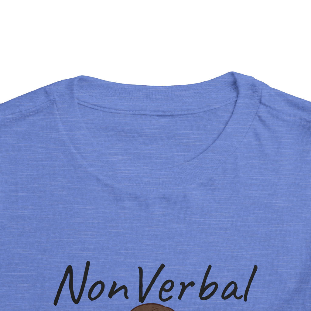 Toddler Tee — “Nonverbal Not Deaf” Autism Awareness Shirt