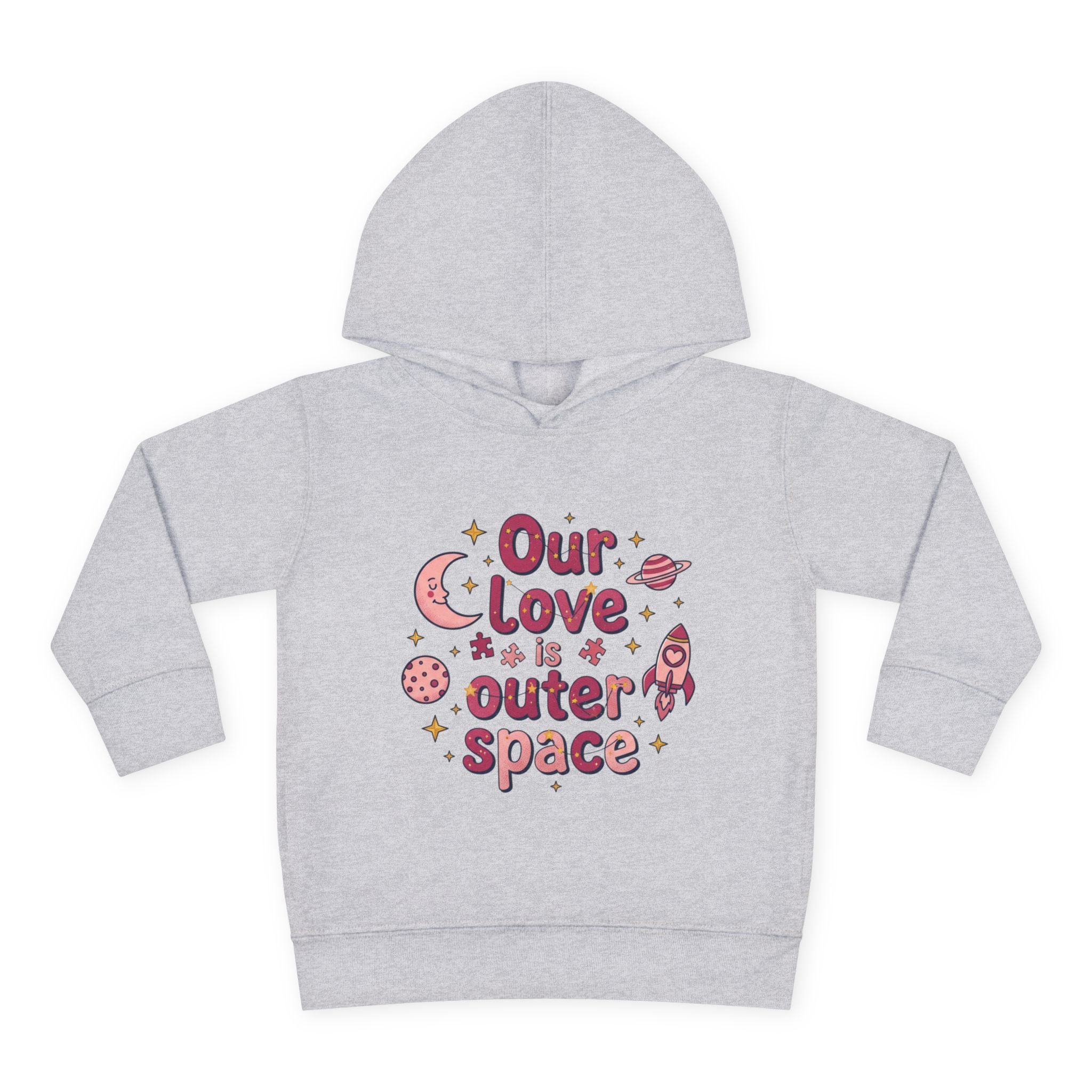 Toddler Hoodie — "Our Love Is Outer Space" Cute Rocket & Planets Pullover