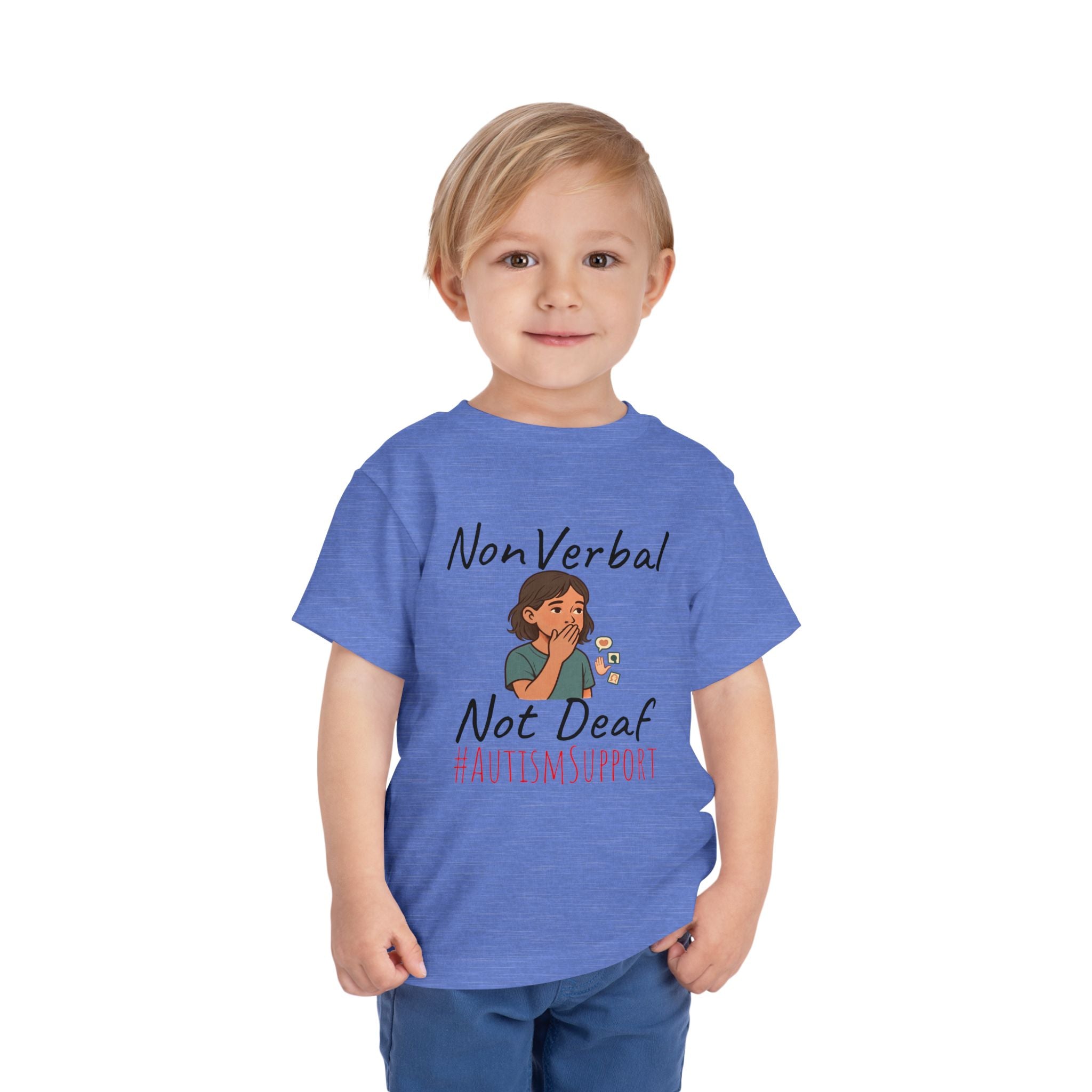 Toddler Tee — “Nonverbal Not Deaf” Autism Awareness Shirt