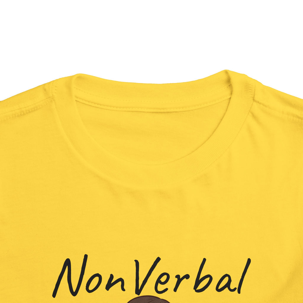 Toddler Tee — “Nonverbal Not Deaf” Autism Awareness Shirt