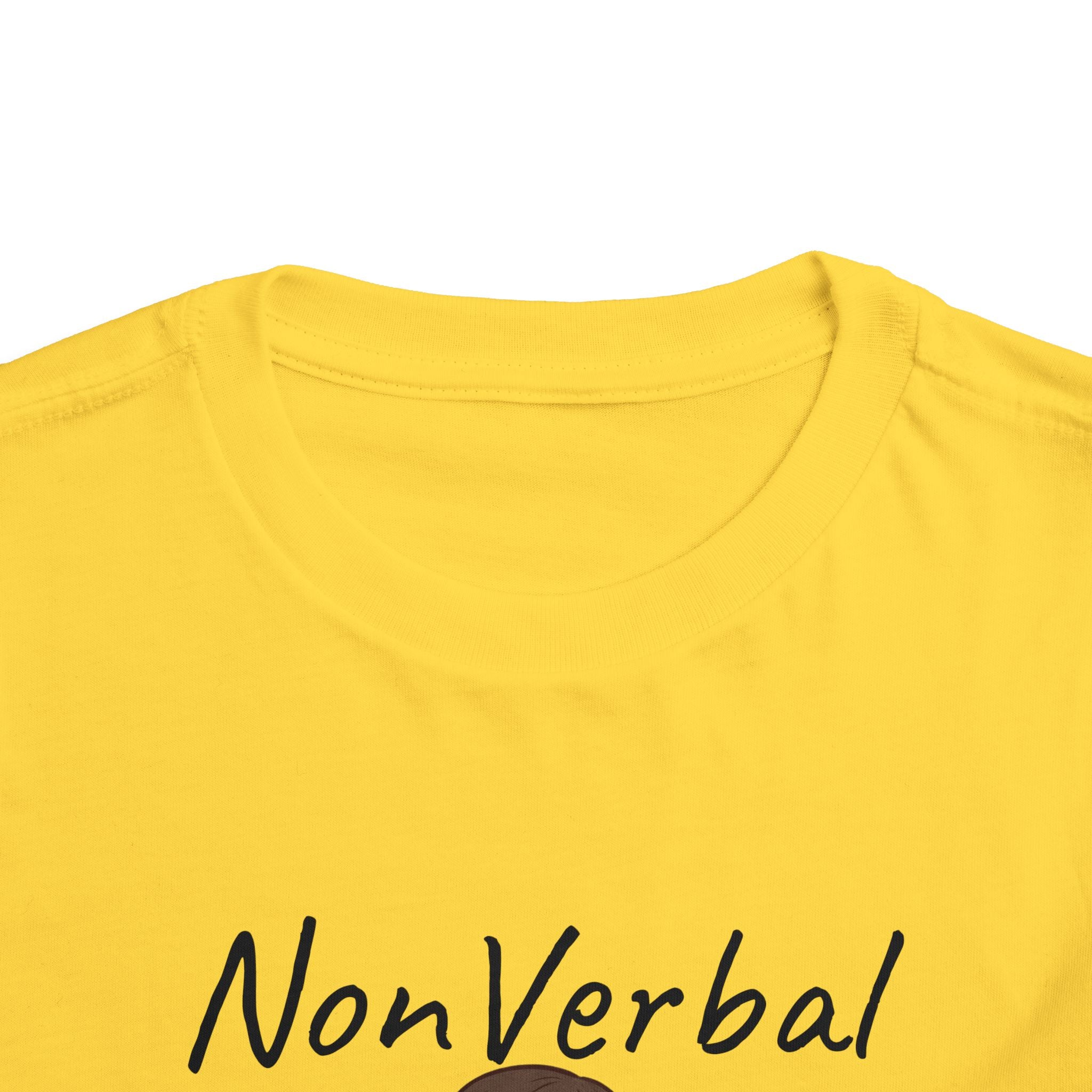 Toddler Tee — “Nonverbal Not Deaf” Autism Awareness Shirt