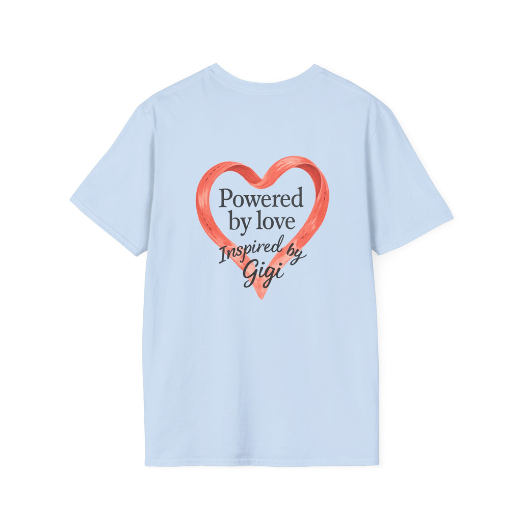 Stand Out, Be Creative T-Shirt — "Powered by Love, Inspired by Gigi" Inspirational Tee