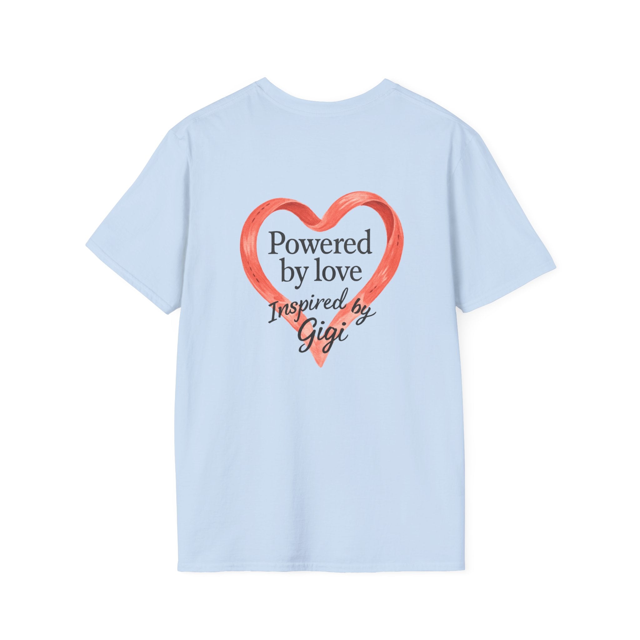 Stand Out, Be Creative T-Shirt — "Powered by Love, Inspired by Gigi" Inspirational Tee