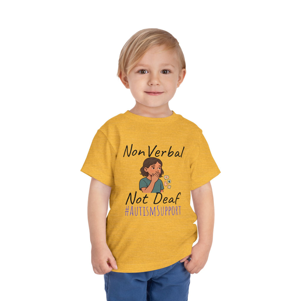 Toddler Tee — “Nonverbal Not Deaf” Autism Awareness Shirt