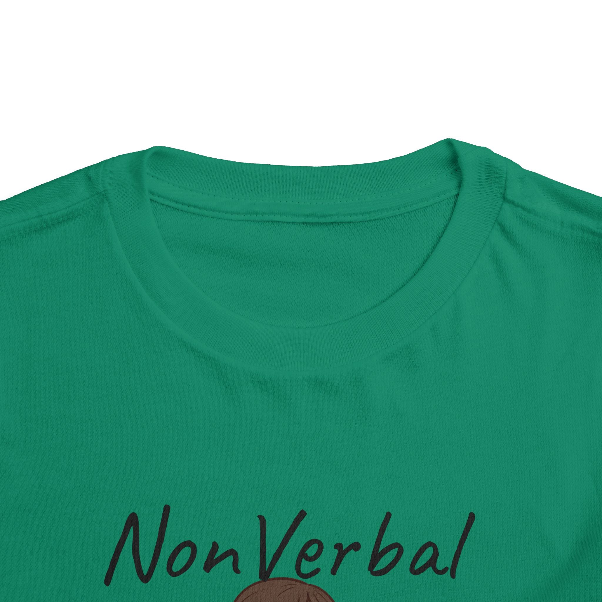 Toddler Tee — “Nonverbal Not Deaf” Autism Awareness Shirt