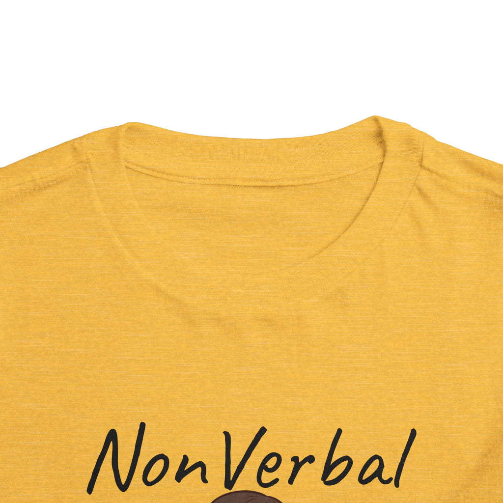 Toddler Tee — “Nonverbal Not Deaf” Autism Awareness Shirt