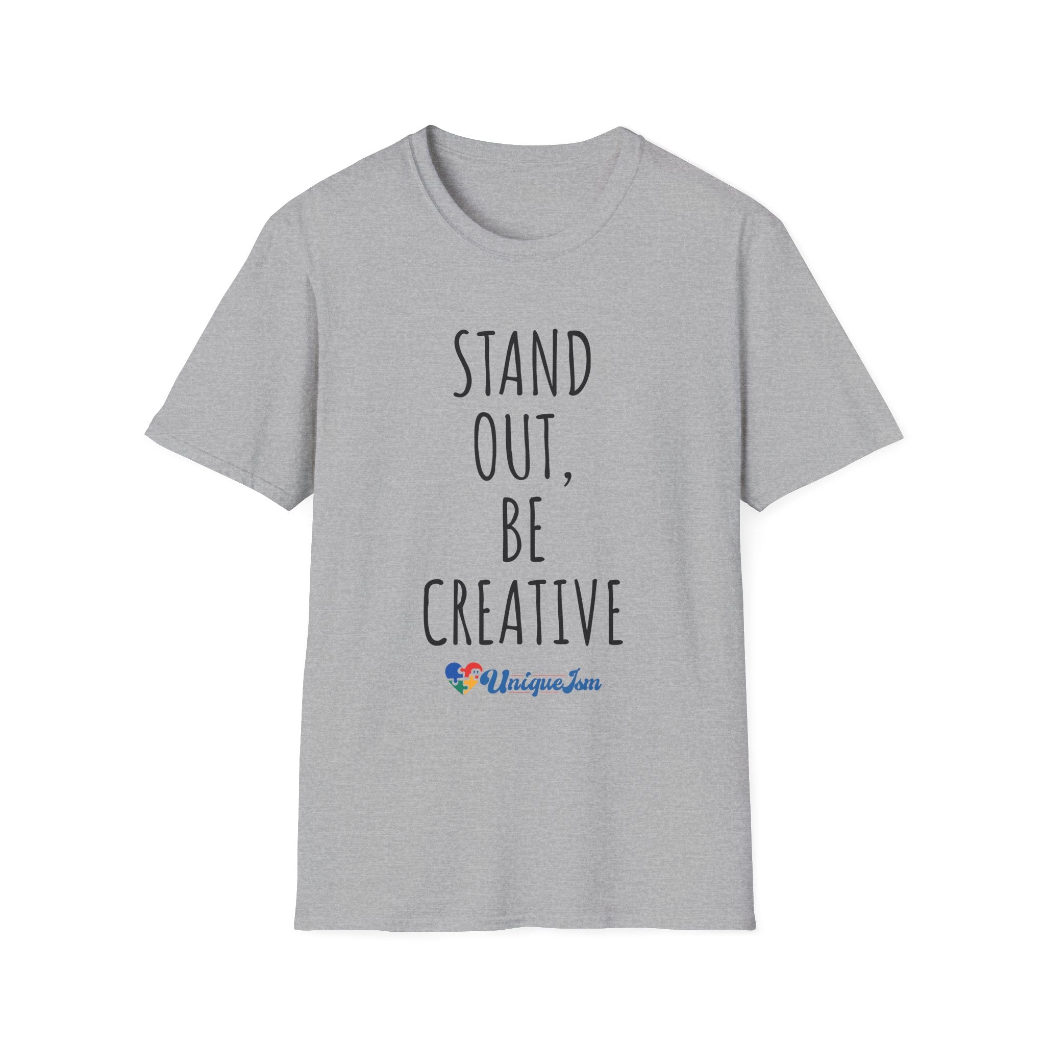 Stand Out, Be Creative T-Shirt — "Powered by Love, Inspired by Gigi" Inspirational Tee