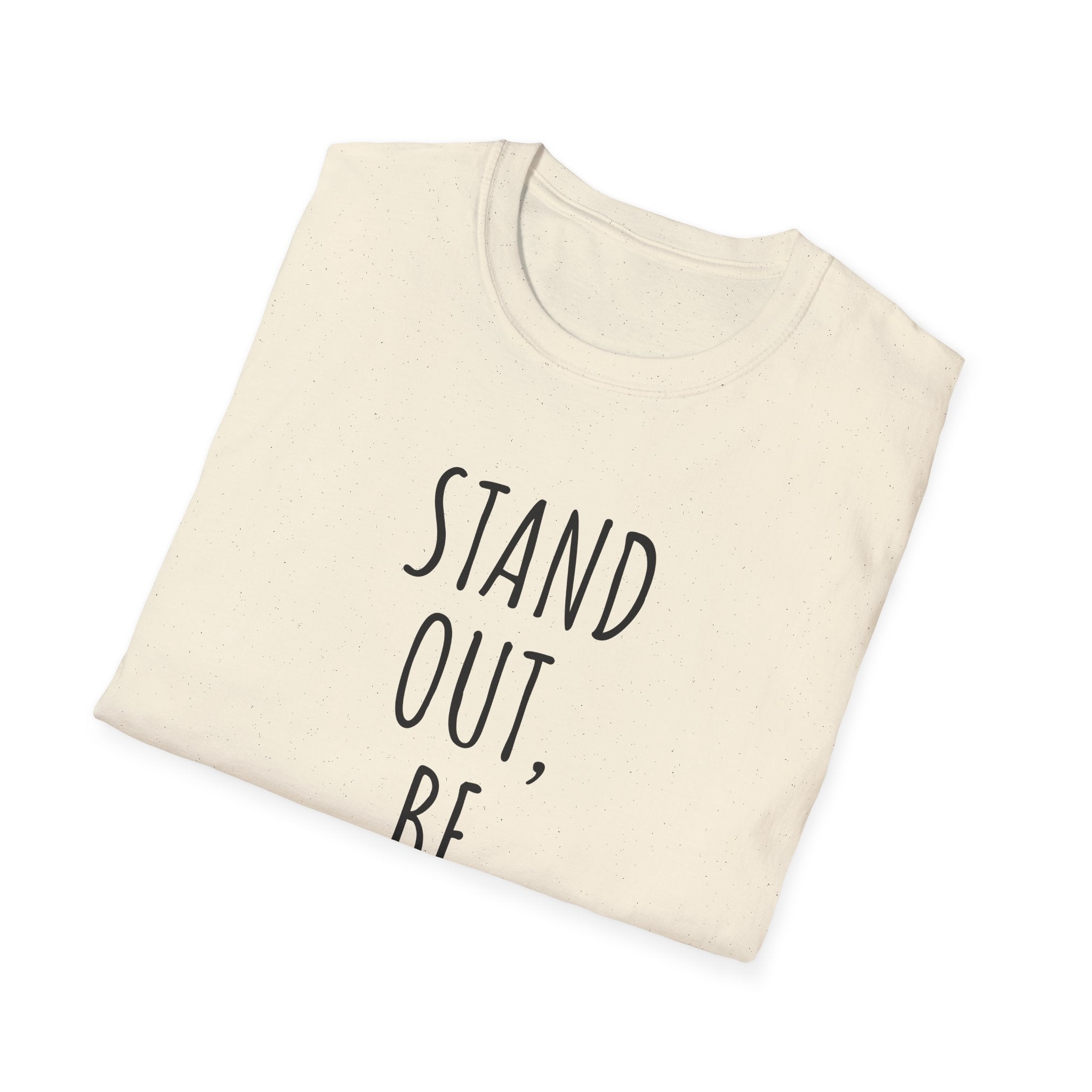 Stand Out, Be Creative T-Shirt — "Powered by Love, Inspired by Gigi" Inspirational Tee