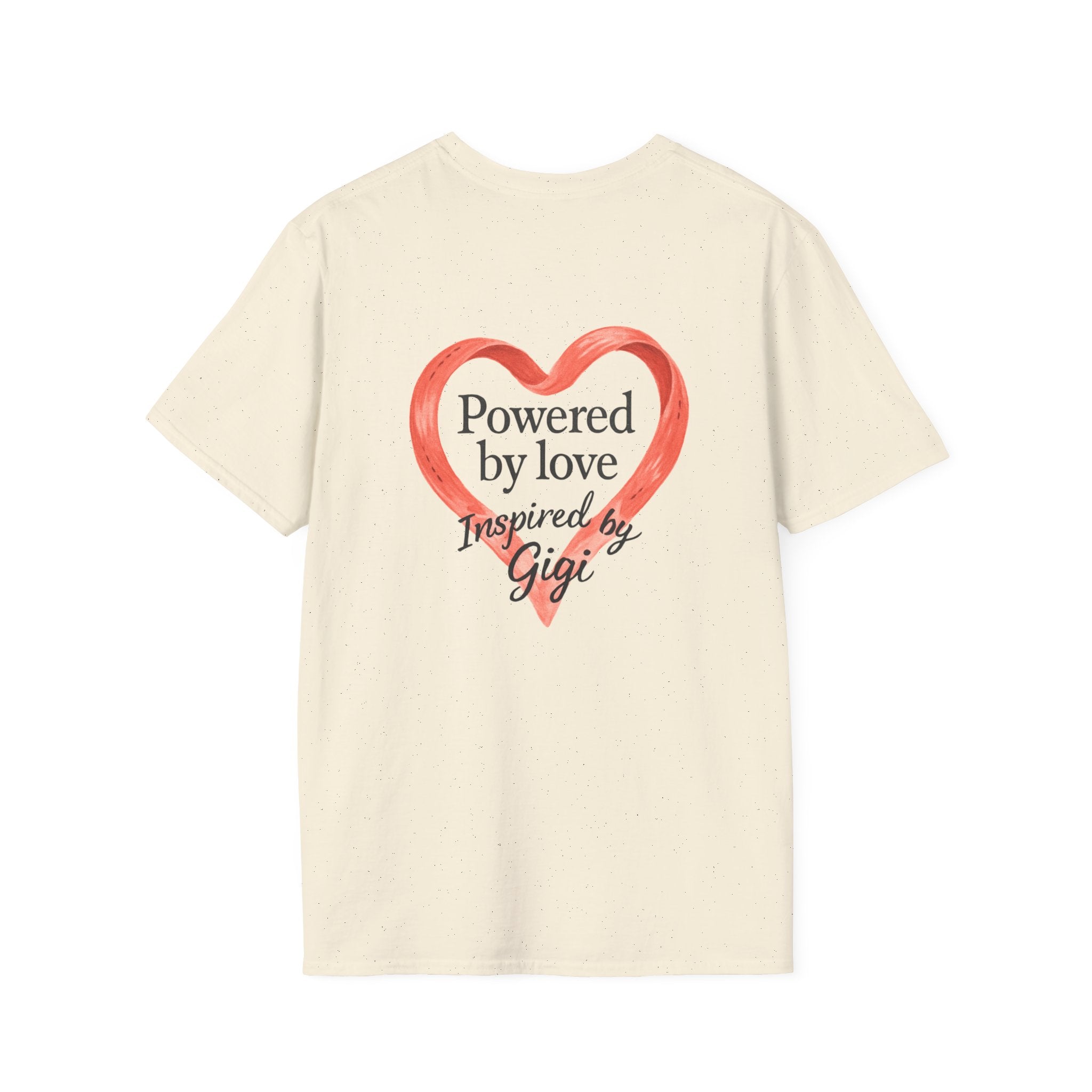 Stand Out, Be Creative T-Shirt — "Powered by Love, Inspired by Gigi" Inspirational Tee
