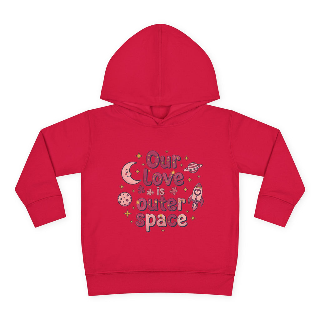 Toddler Hoodie — "Our Love Is Outer Space" Cute Rocket & Planets Pullover